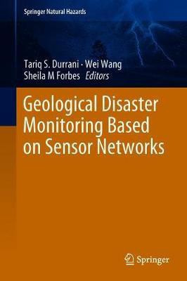 Geological Disaster Monitoring Based on Sensor Networks(English, Hardcover, unknown)