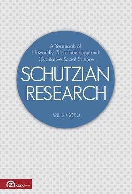 Schutzian Research: A Yearbook of Worldly Phenomenology and Qualitative Social Science: v. 2(English, Paperback, Barber Michael)