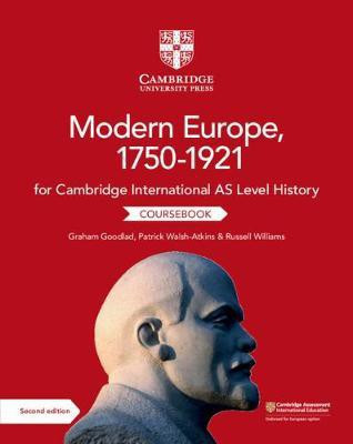 Cambridge International AS Level History Modern Europe, 1750-1921 Coursebook(English, Paperback, Goodlad Graham)