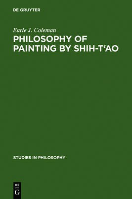Philosophy of Painting by Shih-T'ao(English, Electronic book text, Coleman Earle J.)