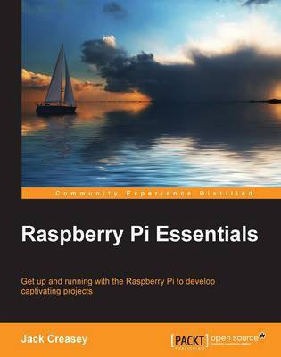 Raspberry Pi Essentials(English, Electronic book text, Creasey Jack)