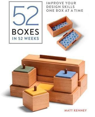 52 Boxes in 52 Weeks: Improve Your Design Skills One Box at a Time(English, Paperback, Kenney Matt)