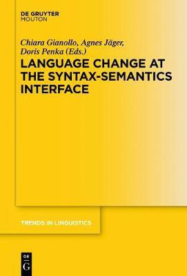 Language Change at the Syntax-Semantics Interface(English, Electronic book text, unknown)