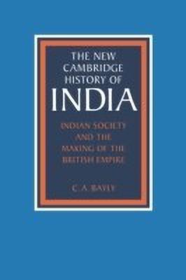 Indian Society and the Making of the British Empire(English, Hardcover, Bayly C. A.)