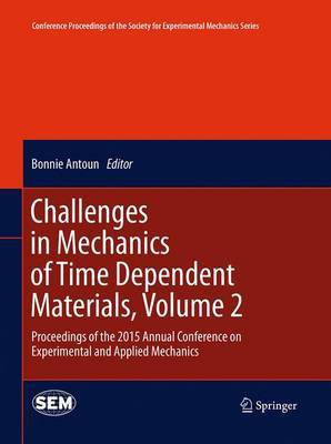 Challenges in Mechanics of Time Dependent Materials, Volume 2(English, Paperback, unknown)