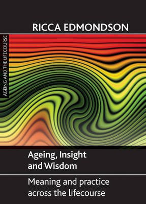 Ageing, Insight and Wisdom(English, Hardcover, Edmondson Ricca)