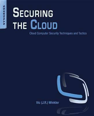 Securing the Cloud(English, Electronic book text, Winkler Vic (J R ))