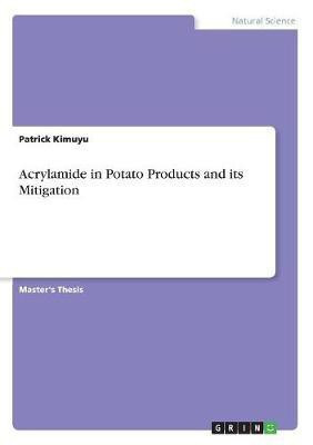 Acrylamide in Potato Products and its Mitigation(English, Paperback, Kimuyu Patrick)
