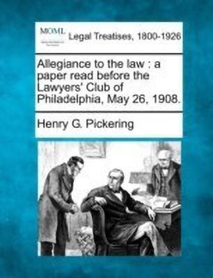 Allegiance to the Law(English, Paperback, Pickering Henry G)