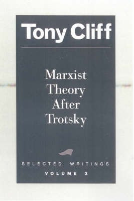 Marxist Theory After Trotsky(English, Paperback, Cliff Tony)