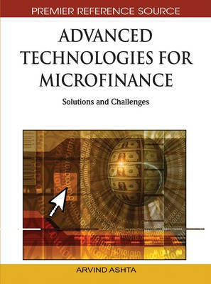 Advanced Technologies for Microfinance: Solutions and Challenges(English, Electronic book text, unknown)