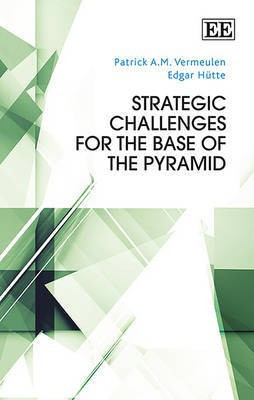 Strategic Challenges for the Base of the Pyramid(English, Paperback, Vermeulen Patrick A.M.)