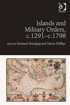 Islands and Military Orders, c.1291-c.1798(English, Electronic book text, unknown)
