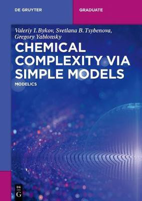 Chemical Complexity via Simple Models(English, Electronic book text, Bykov Valeriy I.)