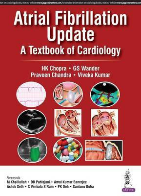 Atrial Fibrillation Update: A Textbook of Cardiology(English, Hardcover, Chopra HK)