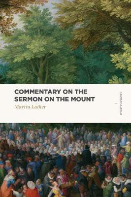 Commentary on the Sermon on the Mount(English, Paperback, Luther Martin)
