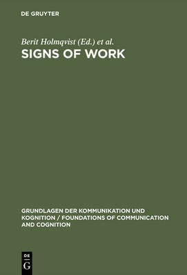 Signs of Work(English, Hardcover, unknown)