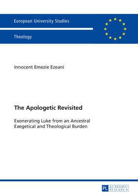 The Apologetic Revisited(English, Paperback, Ezeani Innocent Emezie)