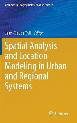 Spatial Analysis and Location Modeling in Urban and Regional Systems(English, Hardcover, unknown)