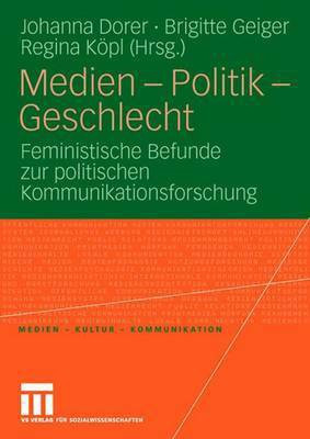 Medien - Politik - Geschlecht(German, Electronic book text, unknown)
