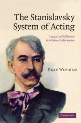 The Stanislavsky System of Acting(English, Hardcover, Whyman Rose)