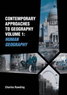 Contemporary Approaches to Geography: Human Geography v. 1(English, Mixed media product, Rawding Charles)
