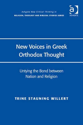New Voices in Greek Orthodox Thought(English, Electronic book text, Asst Prof Stauning Willert Trine)