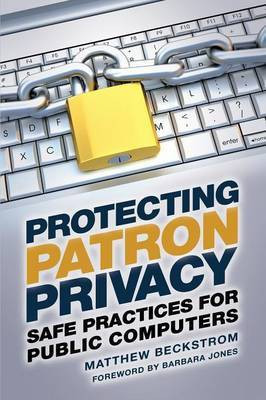 Protecting Patron Privacy(English, Paperback, Beckstrom Matthew A.)