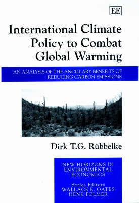 International Climate Policy to Combat Global Warming(English, Hardcover, Ruebbelke Dirk T.G.)