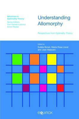 Understanding Allomorphy(English, Hardcover, unknown)