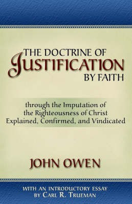 The Doctrine of Justification by Faith(English, Paperback, Owen John)