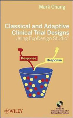 Classical and Adaptive Clinical Trial Designs Using ExpDesign Studio(English, Electronic book text, Chang Mark)