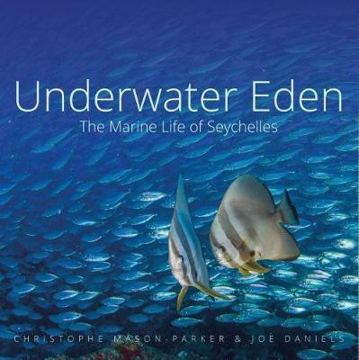 Underwater Eden(English, Hardcover, Mason-Parker Christophe)