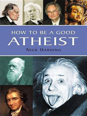 How to Be a Good Atheist(English, Electronic book text, Harding Nick)