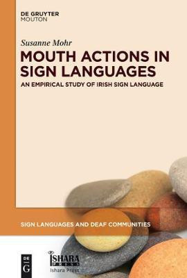 Mouth Actions in Sign Languages(English, Electronic book text, Mohr Susanne)