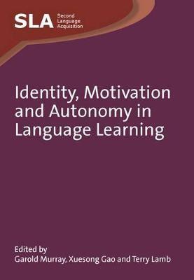 Identity, Motivation and Autonomy in Language Learning(English, Electronic book text, unknown)