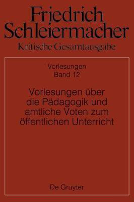 Vorlesungen uber die Padagogik und amtliche Voten zum oeffentlichen Unterricht(German, Hardcover, unknown)