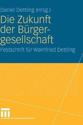 Die Zukunft der Buergergesellschaft(German, Hardcover, unknown)