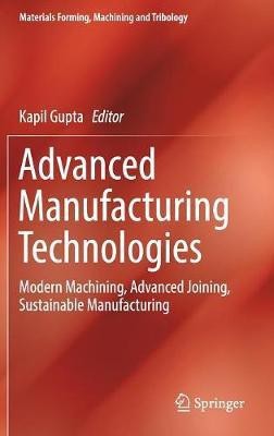 Advanced Manufacturing Technologies(English, Hardcover, unknown)