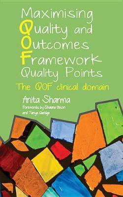 Maximising Quality and Outcomes Framework Quality Points(English, Electronic book text, Sharma Anita)
