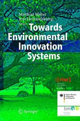 Towards Environmental Innovation Systems(English, Electronic book text, Weber Karl Matthias)