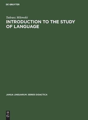 Introduction to the Study of Language(English, Hardcover, Milewski Tadeusz)