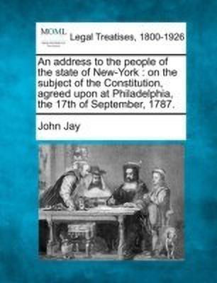 An Address to the People of the State of New-York(English, Paperback, Jay John)