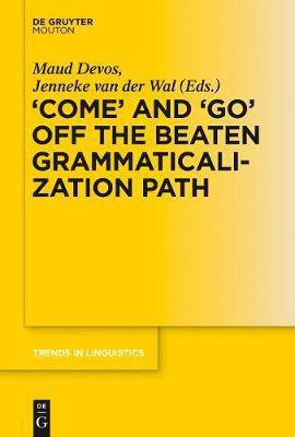 'COME' and 'GO' off the Beaten Grammaticalization Path(English, Electronic book text, unknown)