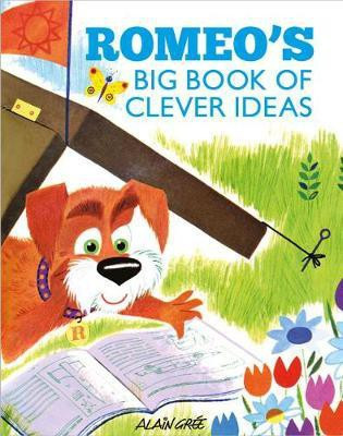 Romeo's Big Book of Clever Ideas(English, Hardcover, Gree Alain)