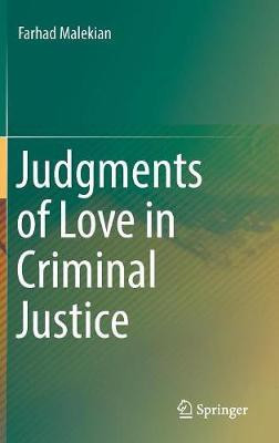Judgments of Love in Criminal Justice(English, Hardcover, Malekian Farhad)