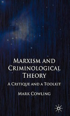 Marxism and Criminological Theory(English, Hardcover, Cowling Mark)