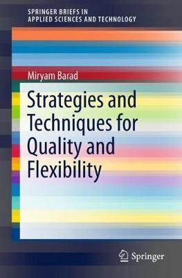 Strategies and Techniques for Quality and Flexibility(English, Paperback, Barad Miryam)