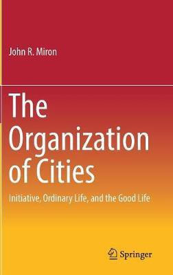 The Organization of Cities(English, Hardcover, Miron John R)