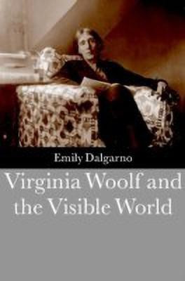 Virginia Woolf and the Visible World(English, Hardcover, Dalgarno Emily)
